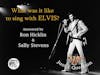 J1Q #1: What was it like to sing with Elvis?