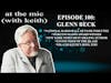 At The Mic - Ep. 100 - Guest: Glenn Beck (6/2/22)