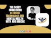The Scary Connection between Technology and Mental Health With Rob Krecak | CrazyFitnessGuy