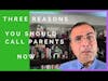 3 Reasons Why You Should Call Parents Now