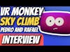 Interview with Pedro Kayatt and Rafael de Carmago of VR Monkey