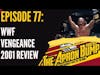 WWF Vengeance 2001 Review - APRON BUMP PODCAST Ep 77