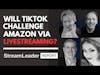 Live Shopping: Will TikTok Challenge Amazon Via Livestreaming