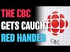 The CBC Is Lying To Us