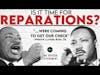 Is It Time For Reparations? | The Reverb Experiment Podcast | Episode 2