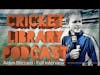 The Cricket Library Podcast - Aiden Blizzard (Full Interview)