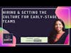 Hiring and setting the culture for early teams ft. Padmini Janaki | The Founder's Foyer w/ Aishwarya