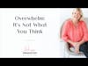Happy Productive 02 - Overwhelm It's Not What You Think