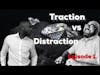 Traction vs Distraction
