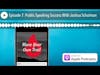Episode 7: Public Speaking Success With Joshua Schulman