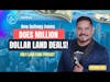 Ep 366: How Anthony Gaona Does Million Dollar Land Deals!: Only Land Fans Podcast