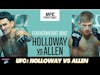 UFC: Max Holloway vs Arnold Allen | Full Card | Breakdowns | Predictions | Bets