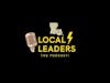 What we do promotional Video! Local Leaders:The Podcast