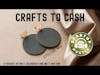 Crafts to Cash, DIY to Entrepreneur