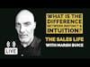 What’s the difference between instinct & intuition & how you can perfect it.