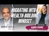 Migrating Into A Wealth-Building Mindset with Aaron Adams