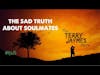 THE SAD TRUTH ABOUT SOULMATES - The Terry Jaymes Show #tjs25