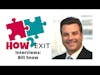 E149: Bill Snow: Author, Mid-Market Investment Banker and Mergers and Acquisitions Expert