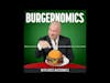 Burgernomics  What's It All About
