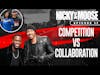 Competition Vs Collaboration | Nicky And Moose The Podcast  (Episode 47)