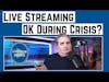 Live Streaming Tips: How to Live Stream During the Current Crisis