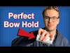 How To Get The Perfect Bow Hold For Beginners