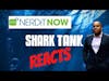 Common Cents Reacts  Shark Tank Nerdit Now Pitch