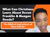 What Can Christians Learn about Devon Franklin & Meagan G?