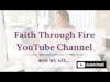 Faith Through Fire Channel Trailer