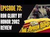 ROH Glory By Honor 2002 Review - APRON BUMP PODCAST Ep 73