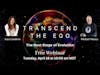 Transcending the Ego - Special Live webinar for Meditation Conversation with Michael Massey