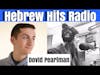 Hebrew Hits: Episode 16- Dovid Pearlman