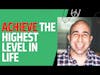 Achieving the Highest Level in the Game We Call Life w/ Vic Manzo
