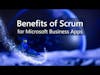 Benefits of Scrum for Microsoft Business Applications