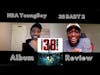 YOUNGBOY NEVER BROKE AGAIN - 38 BABY 2 | ALBUM REVIEW