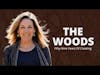 The Woods: Fifty-Nine Years of Creating