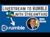 How to Livestream to Rumble with StreamYard - 2023 Tutorial