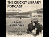 The Cricket Library Podcast - Jamie Siddons 1st Ball in 1st Class Cricket