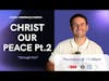 Christ Our Peace Pt. 2 | Pastor A.J. | Gospel Tabernacle Church