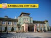 KAOHSIUNG CITY HALL（舊高雄市政府） - Kaohsiung History Moments by Formosa Files