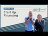 Start Up Financing for Small Business | Ep 015