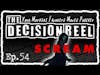 The Decision Reel Ep.54 Scream 2022