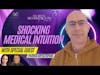Medical Intuition: A Shocking Personal Experience