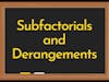 Derangements - Subfactorial Calculator