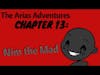 The Arias Adventures, Chapter 13: Nim the Mad