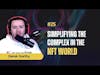 The Crypto Podcast #25 Simplifying the Complex in the NFT World - Derek Gorthy