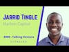 Building a Venture Firm for Diverse Founders with Jarrid Tingle, Managing Partner at Harlem Capital