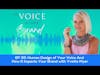 Ep 35: Human Design of Your Voice And How It Impacts Your Brand