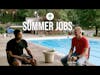 Summer Jobs | Season 1, Episode 7
