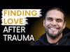 How to Date and Find Love After Experiencing Trauma